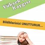 yüksek sınav kaygısı