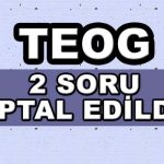 2 SORU İPTAL EDİLDİ