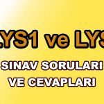 LYS1-LYS4 SORU VE CEVAPLARI