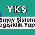yks sınav siteminde değişiklik