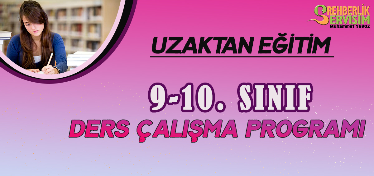 uzaktan egitim 9 10 sinif ders calisma programi rehberlik servisim