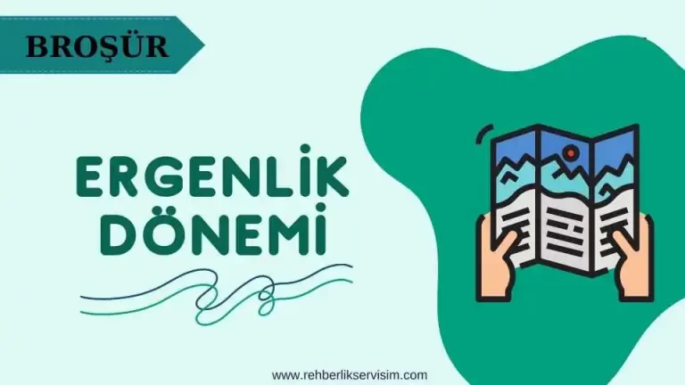 Ergenlik Dönemi ve Özellikleri Broşür