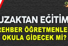 Rehber Öğretmenler Uzaktan Eğitim Sürecinde Okula Gidecek Mi?
