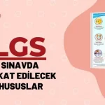 lgs-sinavda-dikkat-edilecek-hususlar