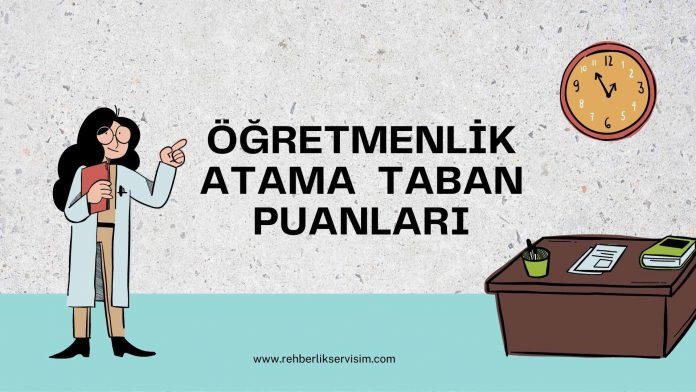2015-2020 Öğretmenlik Atama Taban Puanları