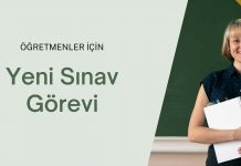 Öğretmenler İçin Yeni Sınav Görevi sınav görevi