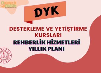 2025-2026 Destekleme ve Yetiştirme Kursu (DYK) Rehberlik Hizmetleri Yıllık Planı